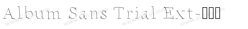 Album Sans Trial Ext字体转换